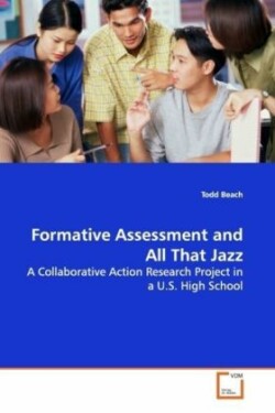 Formative Assessment and All That Jazz