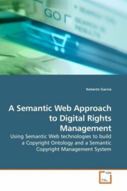Semantic Web Approach to Digital Rights Management