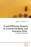 IT and Efficiency Analysis in Commercial Banks and Insurance Firms