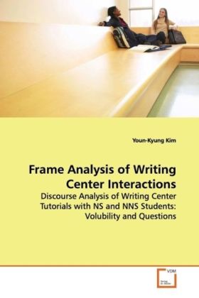 Frame Analysis of Writing Center Interactions