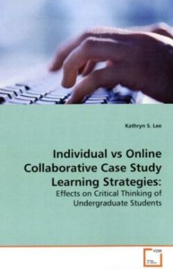 Individual vs Online Collaborative Case Study Learning Strategies