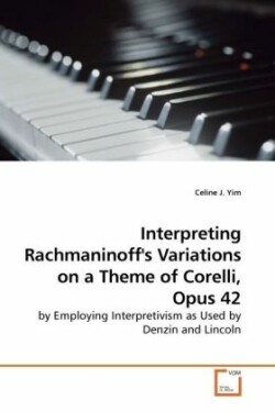 Interpretiing Rachmaninoff's Variations on a Theme of Corelli, Op.42