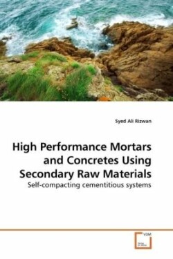 High Performance Mortars and Concretes Using Secondary Raw Materials