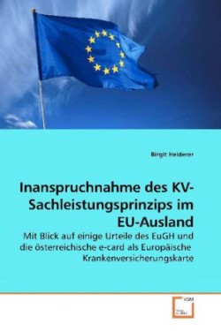 Inanspruchnahme des KV-Sachleistungsprinzips im EU-Ausland