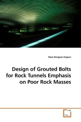 Design of Grouted Bolts for Rock Tunnels Emphasis on Poor Rock Masses