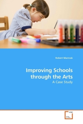 Improving Schools through the Arts