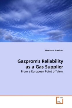 Gazprom's Reliability as a Gas Supplier