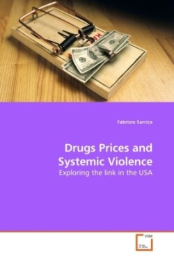 Drugs Prices and Systemic Violence