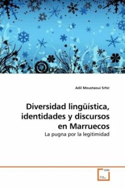 Diversidad lingüística, identidades y discursos en Marruecos