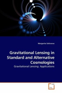 Gravitational Lensing in Standard and Alternative Cosmologies