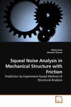 Squeal Noise Analysis in Mechanical Structure with Friction
