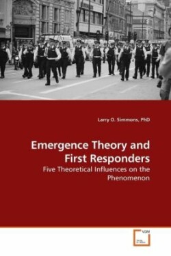 Emergence Theory and First Responders