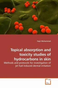 Topical absorption and toxicity studies of hydrocarbons in skin