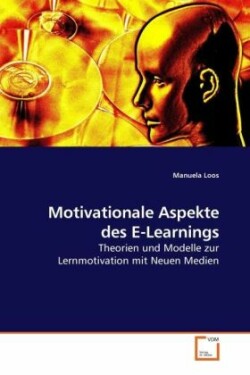 Motivationale Aspekte des E-Learnings