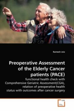 Preoperative Assessment of the Elderly Cancer patients (PACE)