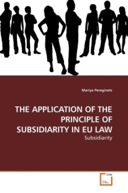 Application of the Principle of Subsidiarity in Eu Law
