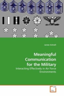 Meaningful Communication for the Military
