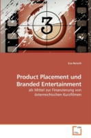 Product Placement und Branded Entertainment