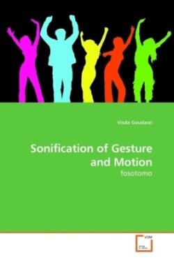 Sonification of Gesture and Motion