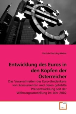 Entwicklung des Euros in den Köpfen der Österreicher