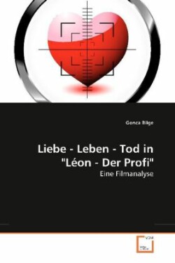 Liebe - Leben - Tod in "Léon - Der Profi"