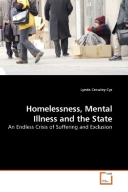 Homelessness, Mental Illness and the State