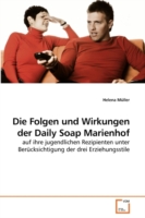 Folgen und Wirkungen der Daily Soap Marienhof