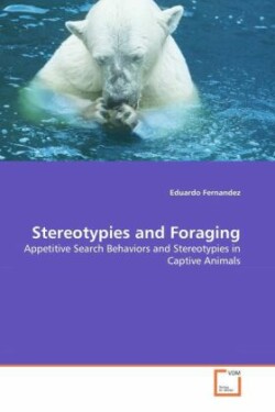 Stereotypies and Foraging