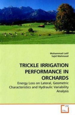 Trickle Irrigation Performance in Orchards