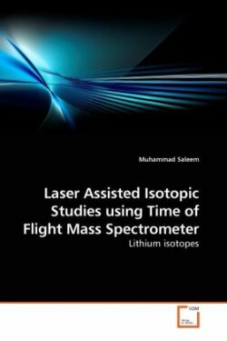 Laser Assisted Isotopic Studies using Time of Flight Mass Spectrometer