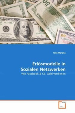 Erlösmodelle in Sozialen Netzwerken