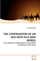 Continuation of an Old Faith in a New World
