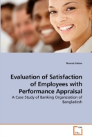 Evaluation of Satisfaction of Employees with Performance Appraisal