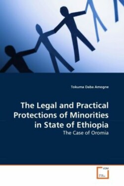 Legal and Practical Protections of Minorities in State of Ethiopia