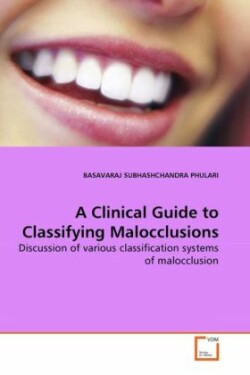 Clinical Guide to Classifying Malocclusions
