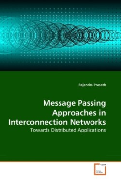 Message Passing Approaches in Interconnection Networks