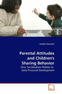 Parental Attitudes and Children's Sharing Behavior