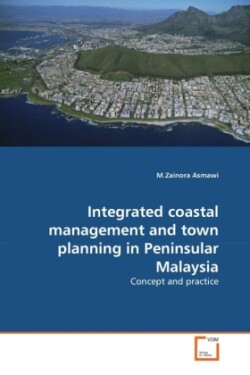 Integrated coastal management and town planning in Peninsular Malaysia
