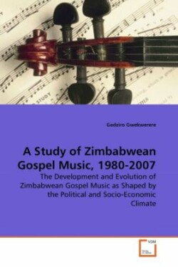 Study of Zimbabwean Gospel Music, 1980-2007