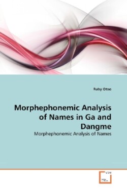 Morphephonemic Analysis of Names in Ga and Dangme