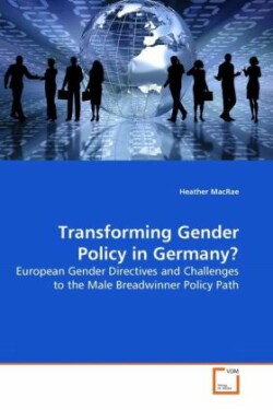 Transforming Gender Policy in Germany?