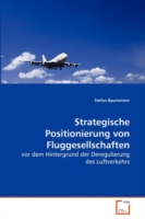 Strategische Positionierung von Fluggesellschaften