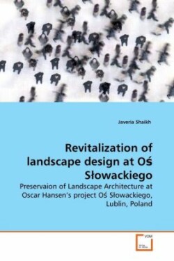 Revitalization of landscape design at O&#347; Slowackiego
