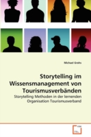 Storytelling im Wissensmanagement von Tourismusverbänden