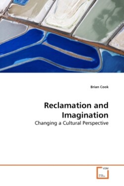 Reclamation and Imagination