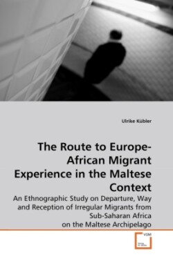 Route to Europe-African Migrant Experience in the Maltese Context