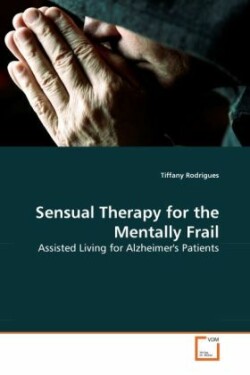 Sensual Therapy for the Mentally Frail