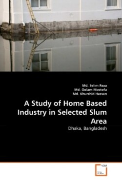 Study of Home Based Industry in Selected Slum Area