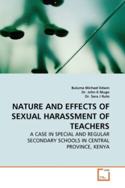 Nature and Effects of Sexual Harassment of Teachers