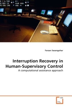 Interruption Recovery in Human-Supervisory Control